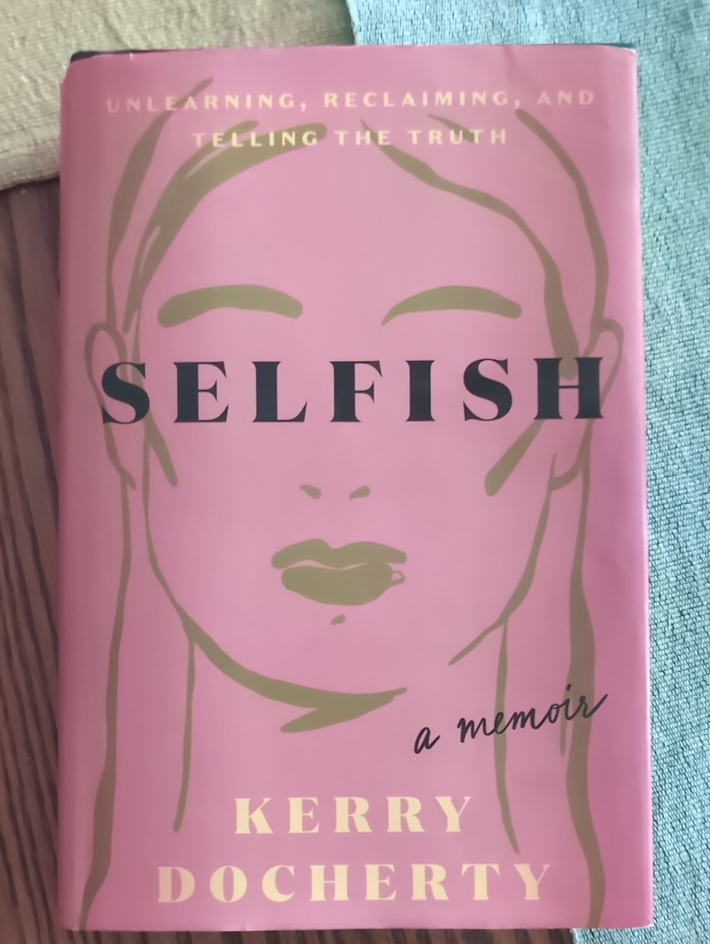 "Selfish" - Memoir by Kerry Docherty *Signed Copy*